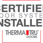 Certified installer for Therma-Tru doors with expertise in quality door installation in Salem, NH